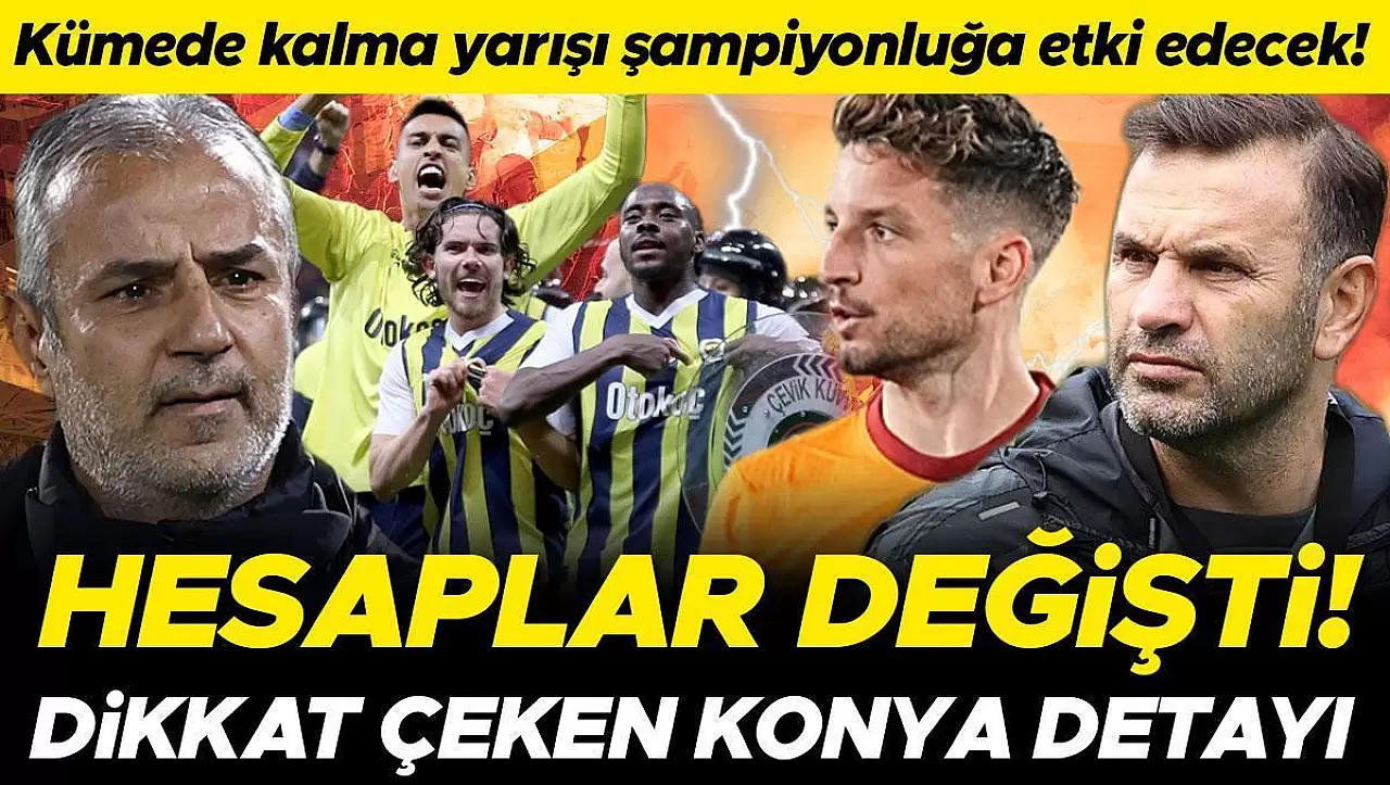 Süper Lig'de Heyecan Doruktayken Fenerbahçe'nin Gözü Konyaspor - Galatasaray Maçında!