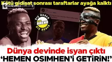 Dünya devlerinden Osimhen için büyük bir talep artışı yaşanıyor: 'Hemen Osimhen'i kadroya katın'