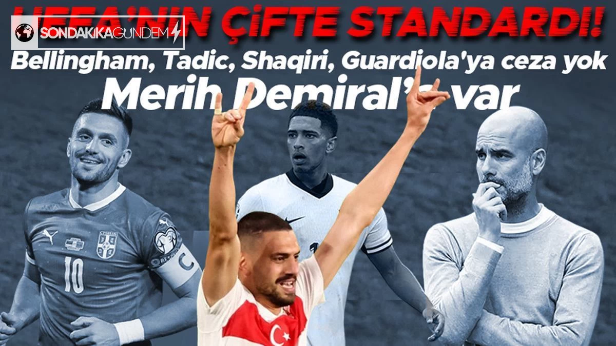 Merih Demiral'ı 2 maç men eden UEFA'nın çifte standardı! Bellingham, Tadic, Shaqiri, Guardiola'ya ceza yok...